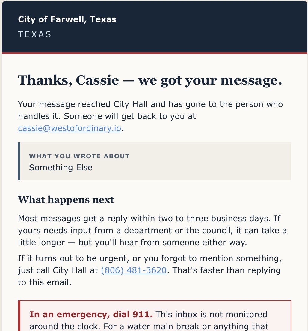 Email from the City of Farwell reading: Thanks, Cassie - we got your message. Your message reached City Hall and has gone to the person who handles it.